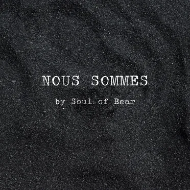 Nous Sommes by Soul of Bear - album cover