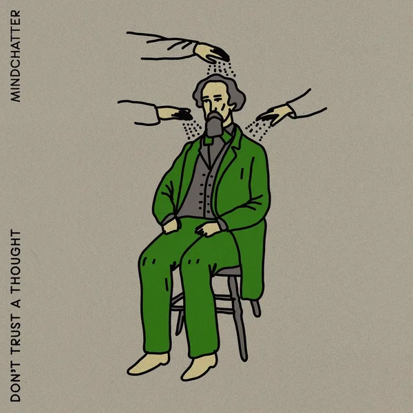 Don't Trust a Thought