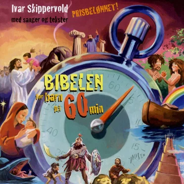 Bibelen for Barn På 60 Min by Ivar Skippervold - album cover