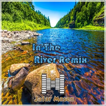 In The River (Remix)