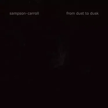 From Dust to Dusk by Sampson-Carroll - album cover