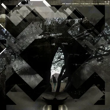 We Want Spiral / The Wait / Brain Massacre by ([ ]) - album cover