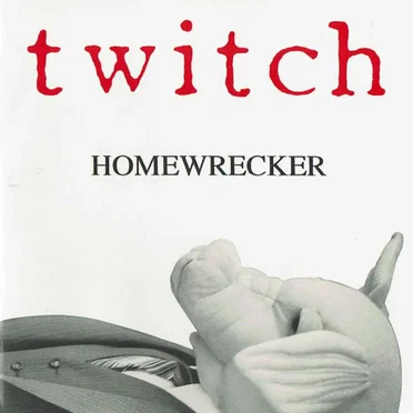 Homewrecker by Twitch - album cover