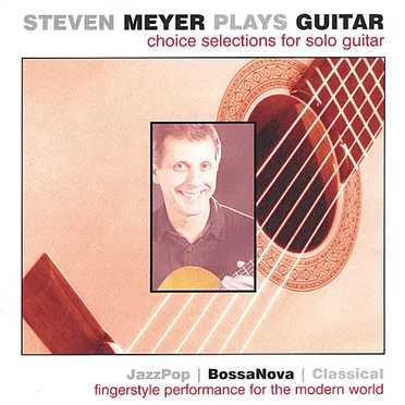 Choice Selections for Solo Guitar by Steven Meyer - album cover