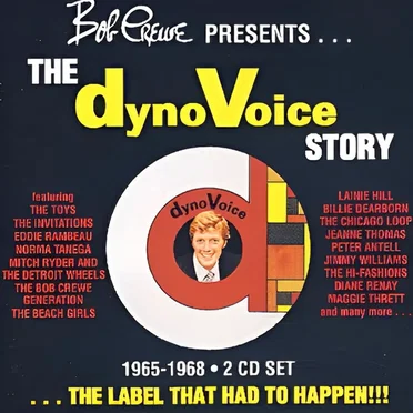 Bob Crewe Presents The DynoVoice Story: The Label That Had to Happen 1965-68 by Various Artists - album cover
