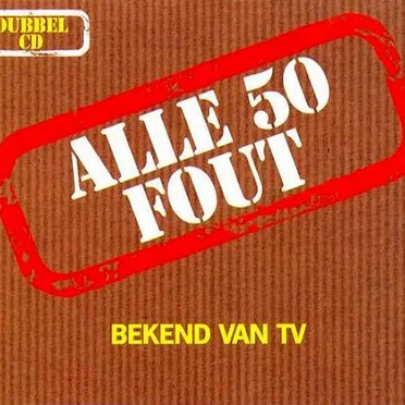 Alle 50 fout by Various Artists - album cover