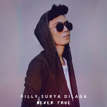 Never True (remix) by Billy Surya Dilaga - album cover