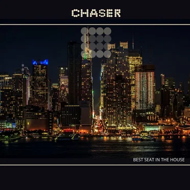 Best Seat in the House by Chaser - album cover