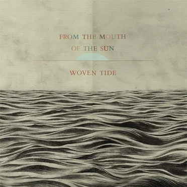 Woven Tide by From the Mouth of the Sun - album cover