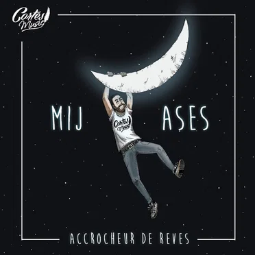 Accrocheur de Rêves by Mij Ases - album cover