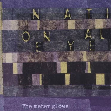 The Meter Glows by National Eye - album cover