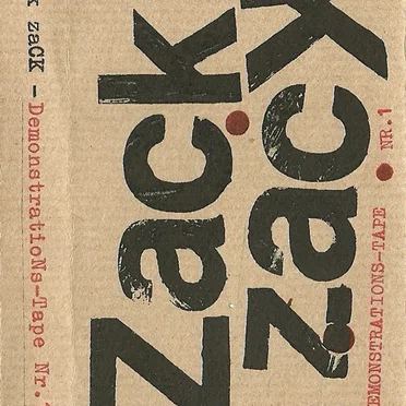 Demonstrations-Tape Nr. 1 by Zack Zack - album cover