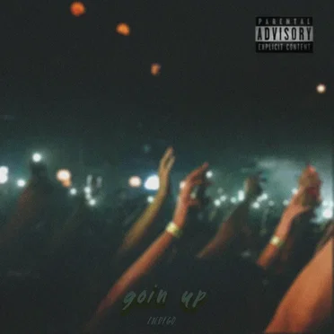 Goin' Up