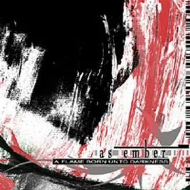 A Flame Born Unto Darkness by As Ember - album cover