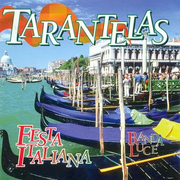 Tarantelas - Festa Italiana by Banda Luce - album cover