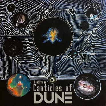 Canticles of Dune by MindPhaser - album cover