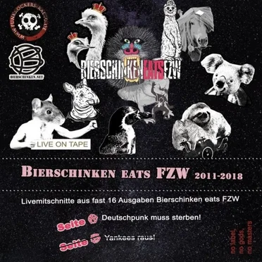 Bierschinken eats FZW (2011- 2018) - Deutschpunk muss sterben! by Various Artists - album cover