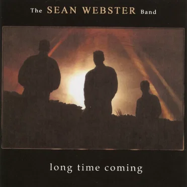 Long Time Coming by Sean Webster Band - album cover