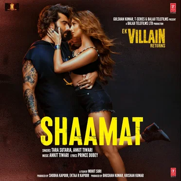 Shaamat (From “Ek Villain Returns”)