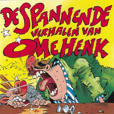 De spannende verhalen van Ome Henk
