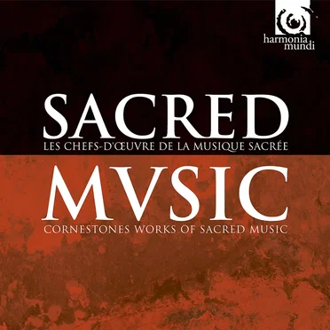 Sacred Music: Cornerstone Works of Sacred Music by Various Artists - album cover
