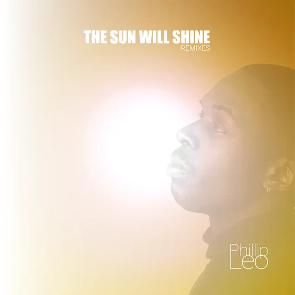 The Sun Will Shine (Remixes)