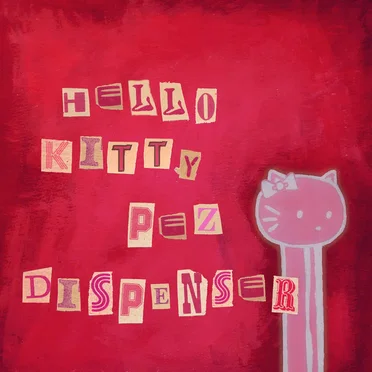 HELLO KITTY PEZ DISPENSER by Sunny Side Down - album cover