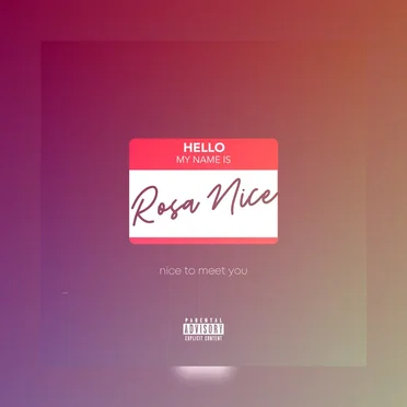 Rosa Nice to Meet You
