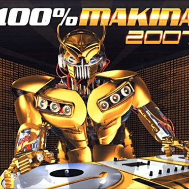 100% Makina 2007 by Various Artists - album cover