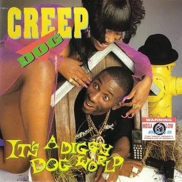 It’s A Diggy Dog World by Creep Dog - album cover