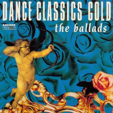Dance Classics Gold, The Ballads by Various Artists - album cover