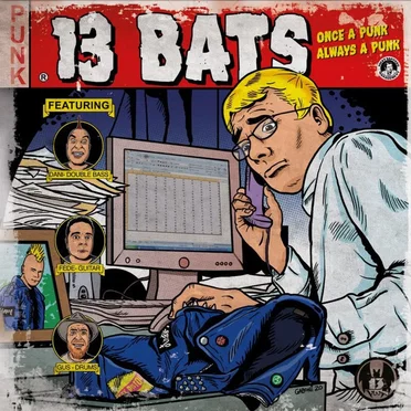 Once a Punk Always a Punk by 13 Bats - album cover