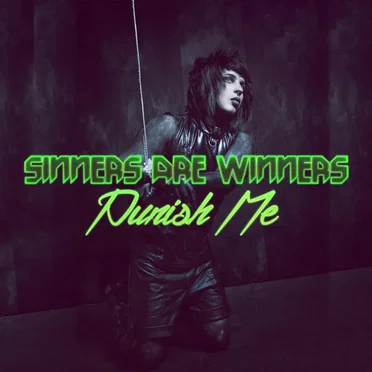 Punish Me! by Sinners Are Winners - album cover