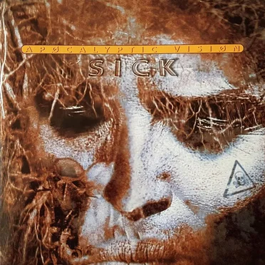 Sick by Apocalyptic Vision - album cover