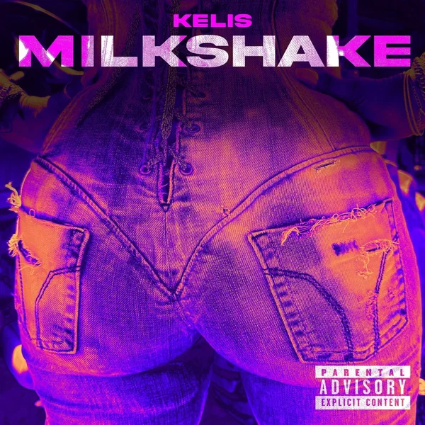 MILKSHAKE (Kelis' version)