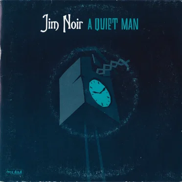 A Quiet Man by Jim Noir - album cover