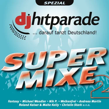 DJ Hitparade: Supermixe 2 by Various Artists - album cover