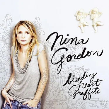 Bleeding Heart Graffiti by Nina Gordon - album cover