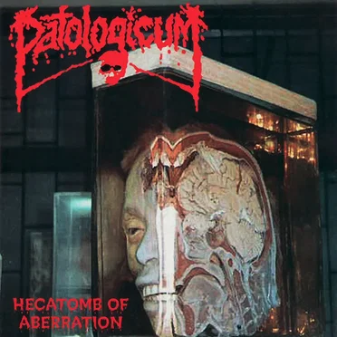 Hecatomb Of Aberration by Patologicum - album cover