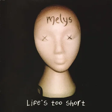 Life’s Too Short