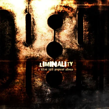 Liminality: The Silent Hill Inspired Album by Various Artists - album cover