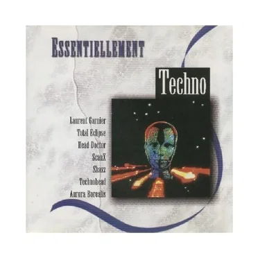 Essentiellement Techno by Various Artists - album cover