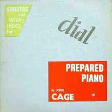 Sonatas & Interludes for Prepared Piano