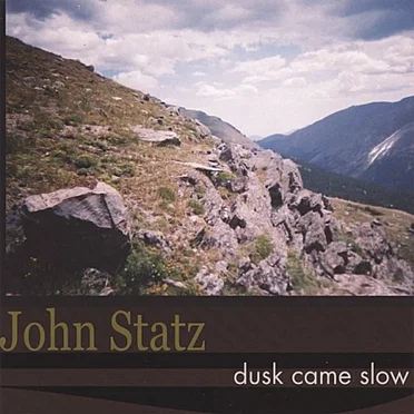 Dusk Came Slow by John Statz - album cover