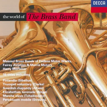 The World of the Brass Band by Massed Brass Bands of Fodens Motor Works, Fairey Aviation & Morris Motors - album cover