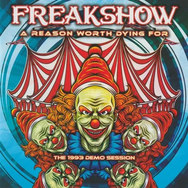 A Reason Worth Dying For by Freakshow - album cover