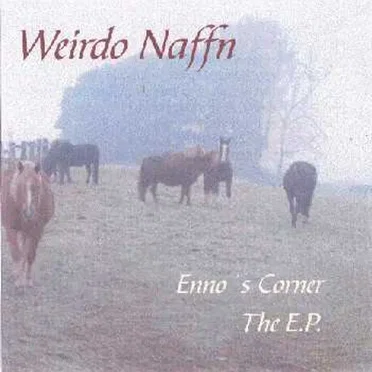 Enno’s Corner: The E.P. by Weirdo Naffn - album cover