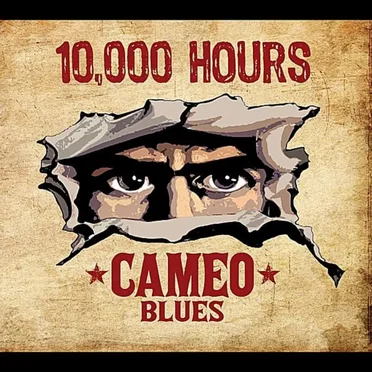 10,000 Hours by Cameo Blues Band - album cover
