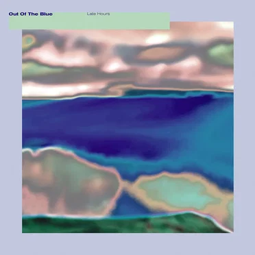 Late Hours by Out of the Blue - album cover