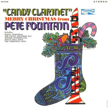 Candy Clarinet: Merry Christmas From Pete Fountain